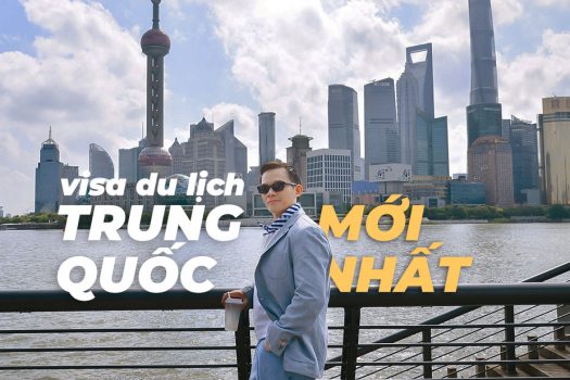 MỚI NHẤT | Thủ tục – Hướng dẫn xin visa du lịch Trung Quốc