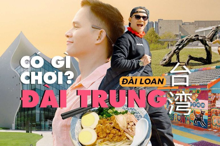 Du lịch Đài Loan tự túc – Visa Đài Loan dễ, Đài Trung có gì chơi?